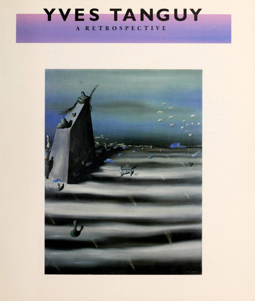Yves Tanguy: A Retrospective | The Guggenheim Museums and Foundation
