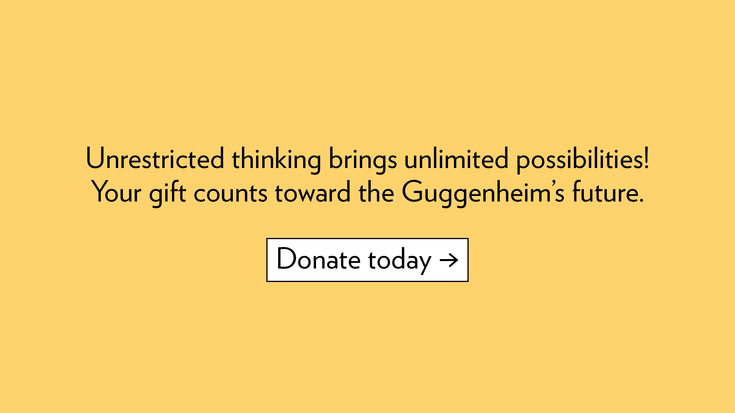 Unrestricted thinking brings unlimited possibilities! Your gift counts